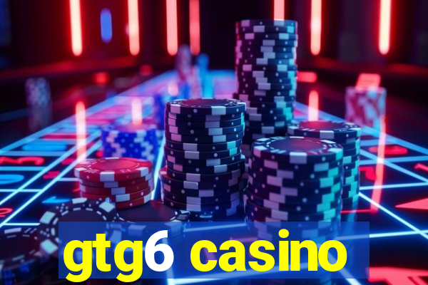 gtg6 casino